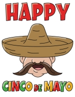 Happy Cinco de Mayo - Man with Long Moustache Wearing Mexican Hat, Eyes Hidden 🎉🎩🌶️ 🎉🎩🌶️ Colored Example